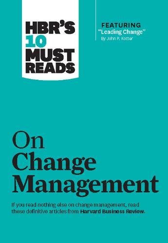 HBR&aposs 10 Must Reads on Change [Paperback]