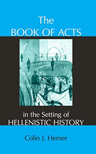 Book of Acts in the Setting of Hellenistic History [Hardcover]