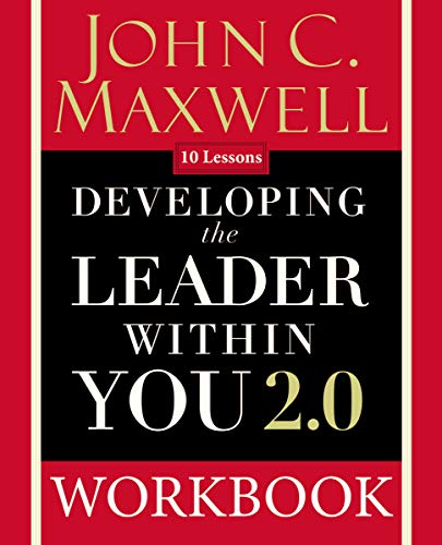 Developing the Leader Within You 2.0 Workbook [Paperback]