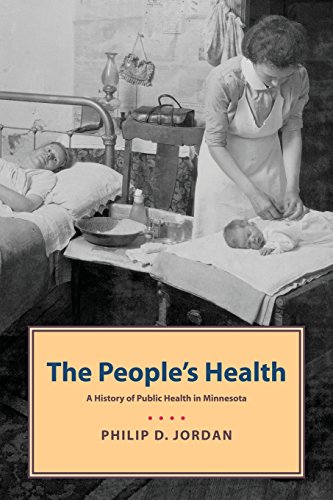 People's Health A History of Public Health in Minnesota [Paperback]