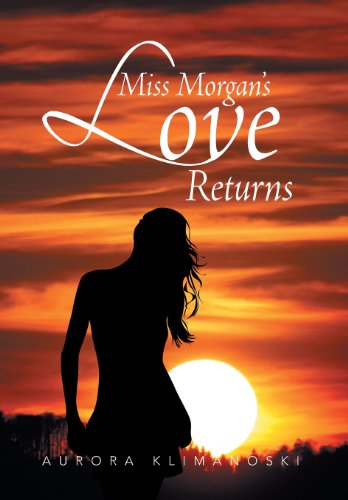 Miss Morgan's Love Returns [Hardcover]