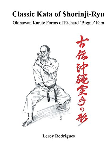 Classic Kata Of Shorinji Ryu Okinawan Karate Forms Of Richard 'biggie' Kim [Paperback]