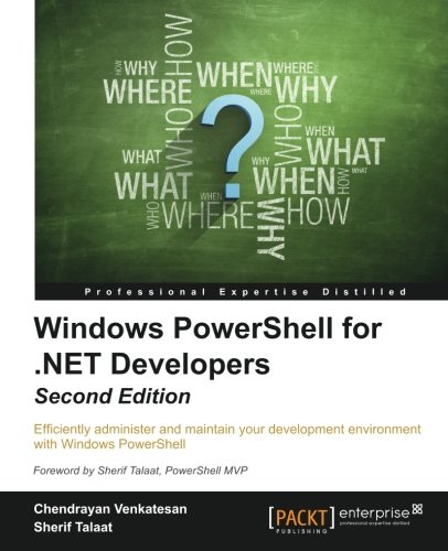 Windows Powershell For .Net Developers - Second Edition [Paperback]