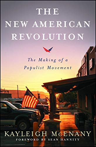 The New American Revolution The Making of a Populist Movement [Paperback]