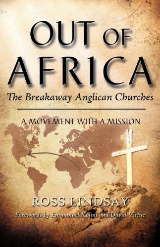 Out Of Africa The Breakaway Anglican Churches [Paperback]