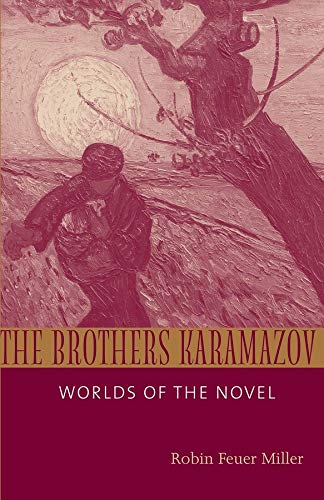 The Brothers Karamazov Worlds of the Novel [Paperback]