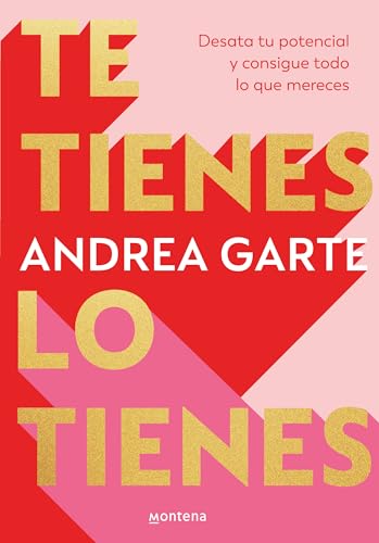 Te tienes, lo tienes Desata tu potencial y consigue todo lo que merece s / You  [Paperback]