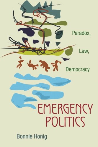 Emergency Politics Paradox, Law, Democracy [Paperback]