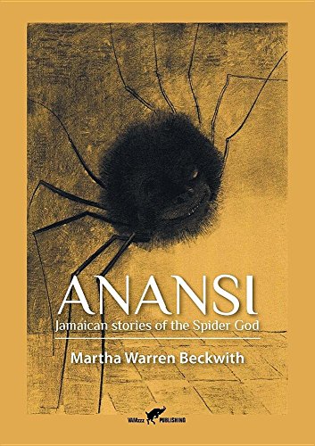 Anansi Jamaican Stories Of The Spider God [Paperback]