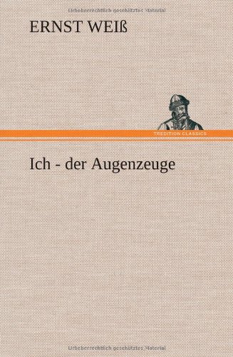 Ich - der Augenzeuge [Hardcover]