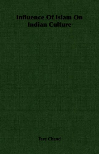 Influence Of Islam On Indian Culture [Paperback]