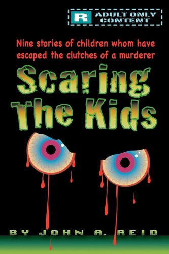 Scaring the Kids [Hardcover]