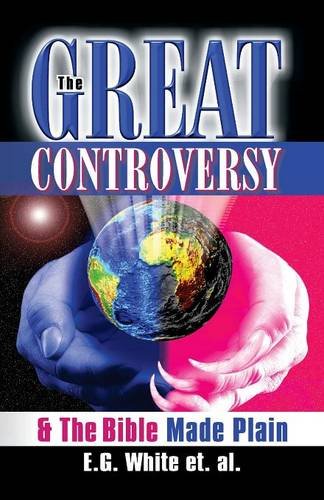 Great Controversy & The Bible Made Plain, The [Paperback]