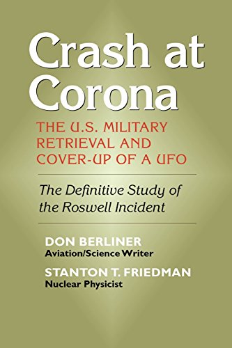 Crash At Corona The U.S. Military Retrieval And Cover-Up Of A Ufo [Paperback]