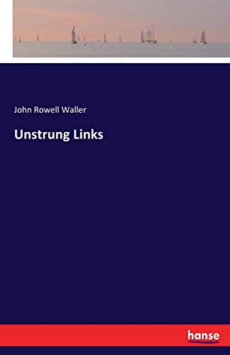 Unstrung Links [Paperback]