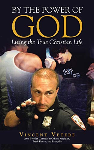 By The Power Of God Living The True Christian Life [Paperback]