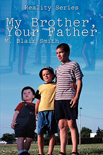 My Brother, Your Father [Paperback]