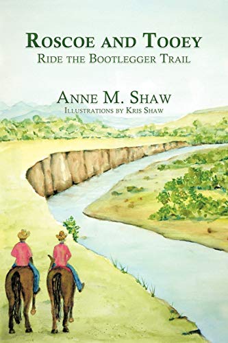 Roscoe and Tooey Ride the Bootlegger Trail [Paperback]