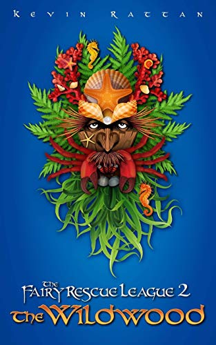 The Wildwood (the Fairy Rescue League) (volume 2) [Paperback]