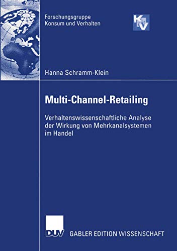 Multi-Channel-Retailing Verhaltenswissenschaftliche Analyse der Wirkung von Meh [Paperback]