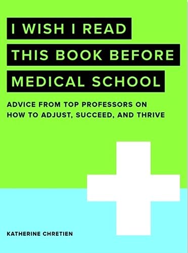 I Wish I Read This Book Before Medical School [Hardcover]