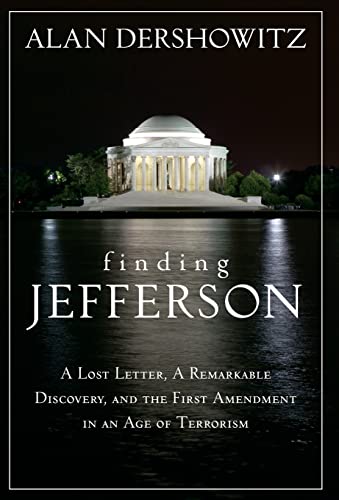Finding Jefferson A Lost Letter, a Remarkable Discovery, and Freedom of Speech  [Hardcover]