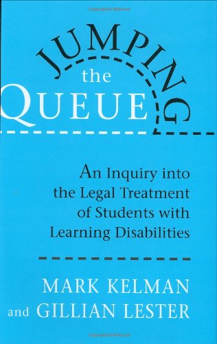 Jumping the Queue An Inquiry into the Legal Treatment of Students with Learning [Hardcover]
