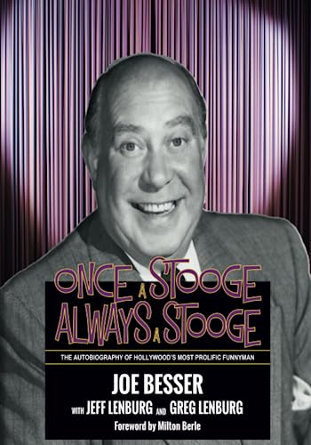 Once a Stooge, Always a Stooge  The Autobiography of Hollywood's Most Prolific  [Paperback]