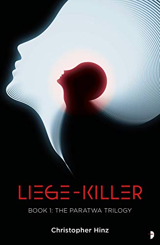 Liege Killer The Paratwa Saga, Book I [Paperback]