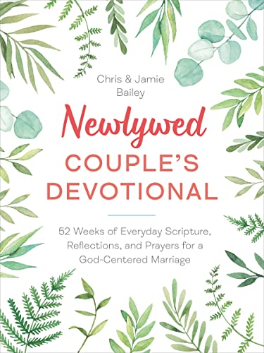 Newlywed Couple's Devotional 52 Weeks of Everyday Scripture, Reflections, and P [Paperback]