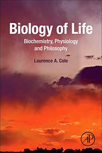 Biology of Life Biochemistry, Physiology and Philosophy [Paperback]
