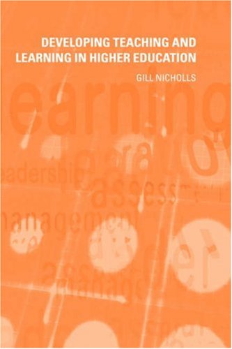 Developing Teaching and Learning in Higher Education [Hardcover]
