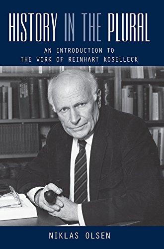 History in the Plural An Introduction to the Work of Reinhart Koselleck [Hardcover]