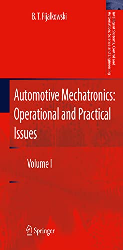 Automotive Mechatronics Operational and Practical Issues Volume I [Hardcover]
