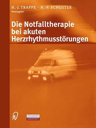 Die Notfalltherapie bei akuten Herzrhythmusstrungen [Paperback]