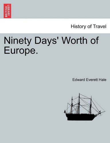 Ninety Days' Worth of Europe [Paperback]