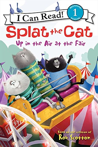 Splat the Cat Up in the Air at the Fair [Paperback]
