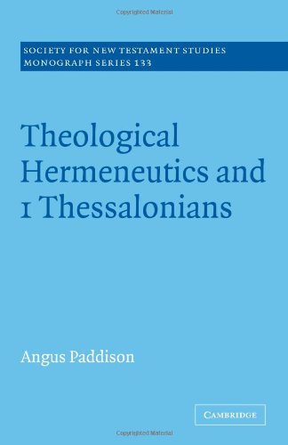 Theological Hermeneutics and 1 Thessalonians [Paperback]