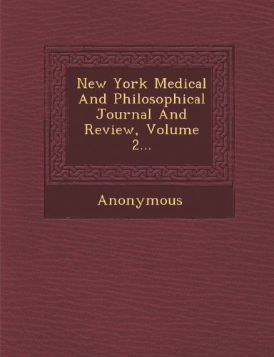 New York Medical and Philosophical Journal and Review, Volume 2... [Paperback]
