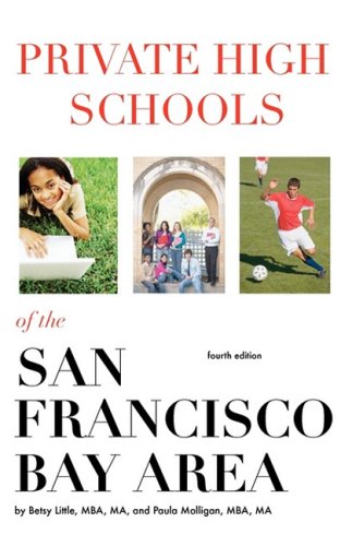 Private High Schools Of The San Francisco Bay Area (4th Edition) [Paperback]