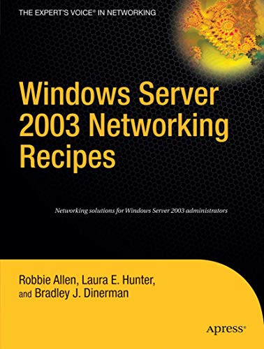 Windows Server 2003 Networking Recipes A Problem-Solution Approach [Paperback]