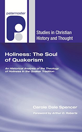 Holiness  The Soul of Quakerism [Hardcover]