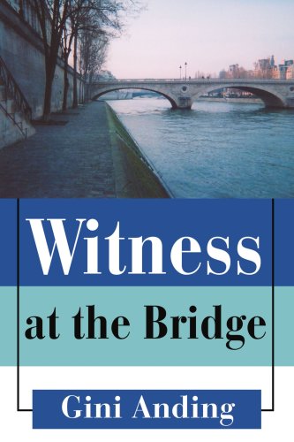 Witness at the Bridge [Paperback]