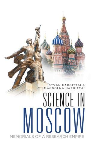 Moscow Scientific Memorials of a Research Empire [Hardcover]