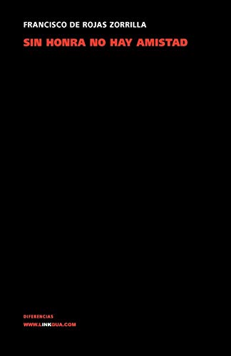 Sin honra no hay amistad [Paperback]