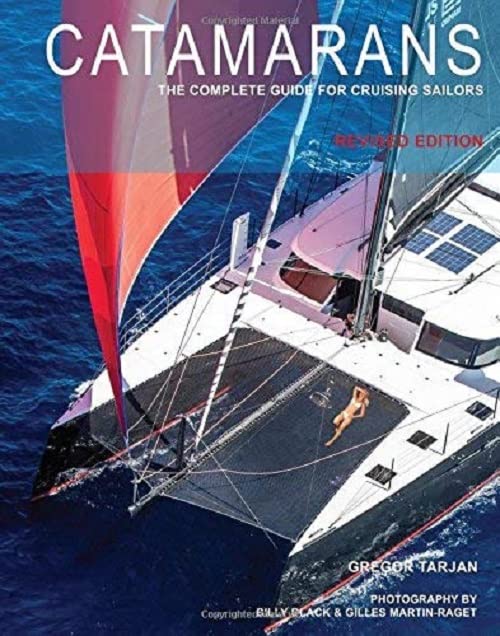 Catamarans: The Complete Guide for Cruising Sailors [Hardcover]