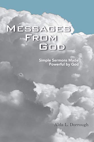 Messages from God  Simple Sermons Made Powerful by God [Paperback]
