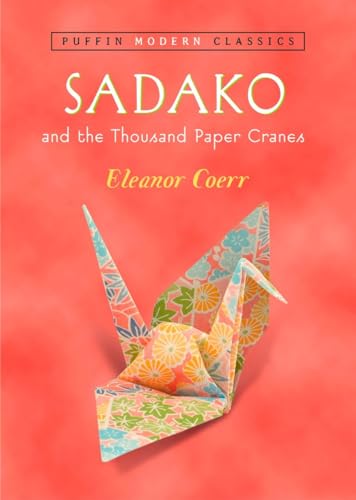 Sadako and the Thousand Paper Cranes (Puffin Modern Classics) [Paperback]