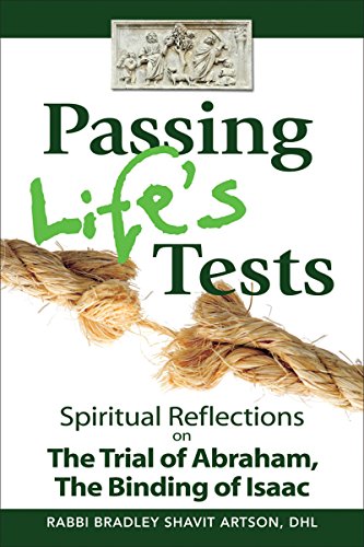 Passing Life's Tests Spiritual Reflections on the Trial of Abraham, the Binding [Paperback]