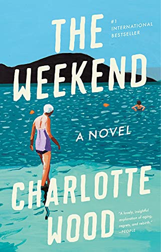 The Weekend A Novel [Paperback]
